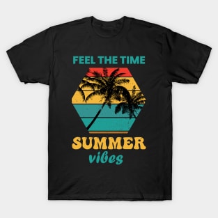 feel summer vibes T-Shirt